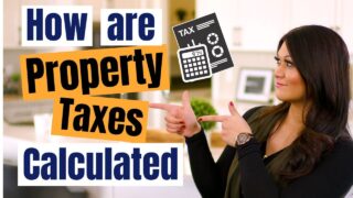 How property taxes are calculated? (and how it affects buying a home)